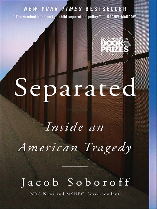 Title details for Separated by Jacob Soboroff - Available